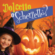 Dolcetto o Scherzetto?